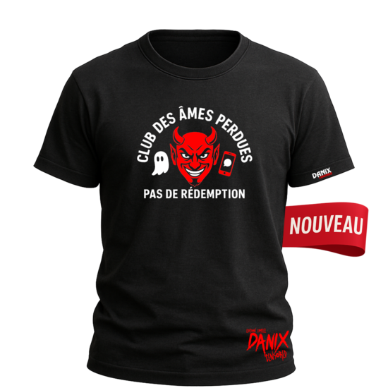 Tshirt CLUB DES ÂMES PERDUES Pas de rédemption [DANIX CENSORED]